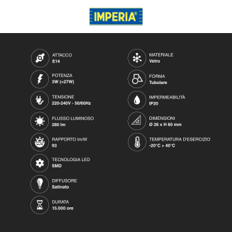 Imperia Lampadina LED E14 3W Tubolare T26 SMD in Vetro Satinato