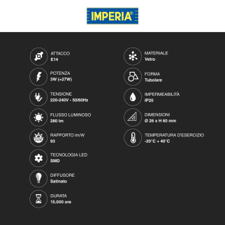 Imperia Lampadina LED E14 3W Tubolare T26 SMD in Vetro Satinato