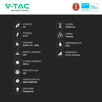 VT-234 Lampadina LED G4 Spotlight 3.2W Tubolare SMD Chip Samsung V-Tac
