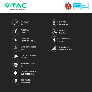 VT-234 Lampadina LED G4 Spotlight 3.2W Tubolare SMD Chip Samsung V-Tac