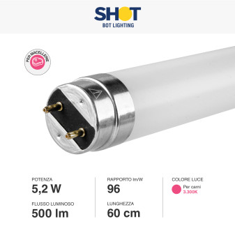 Tubo LED T8 G13 5,2W 60cm con Starter per Carni Bot Lighting Shot