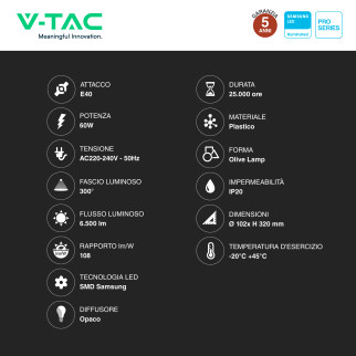 VT-260 Lampadina LED E40 60W Olive SMD Samsung V-Tac Pro
