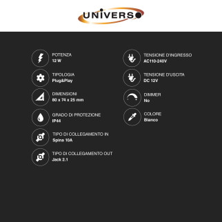 Alimentatore 12W 12V IP44 Plug&Play Jack 2.1 Colore Bianco Universo