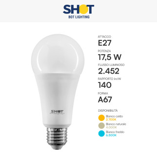 Lampadina LED SMD E27 Goccia 17,5W Bulb A67 Bot Lighting Shot