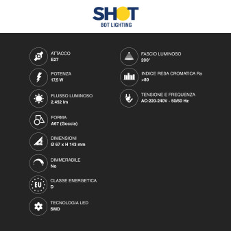 Lampadina LED SMD E27 Goccia 17,5W Bulb A67 Bot Lighting Shot