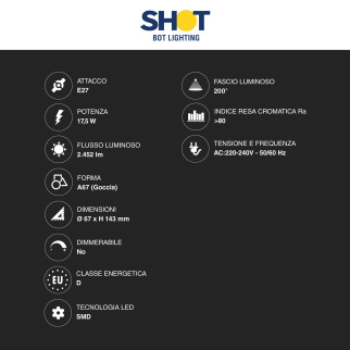 Lampadina LED SMD E27 Goccia 17,5W Bulb A67 Bot Lighting Shot