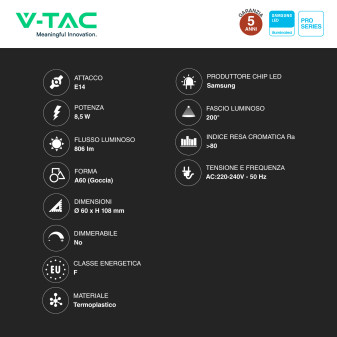 VT-269 Lampadina LED E14 8,5W A60 Goccia SMD Chip Samsung V-Tac Pro