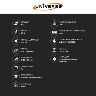 Universo Lampadina da Forno E14 25W Tubolare Incandescenza