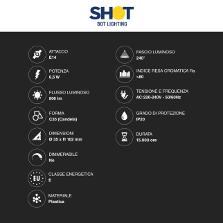 Bot Lighting Shot Lampadina LED E27 6,5W Candela C35 SMD